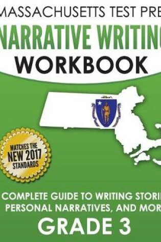 Cover of Massachusetts Test Prep Narrative Writing Workbook Grade 3