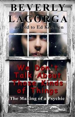 Book cover for We Don't Talk About Those Kinds of Things