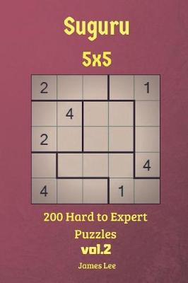 Book cover for Suguru Puzzles - 200 Hard to Expert 5x5 vol.2