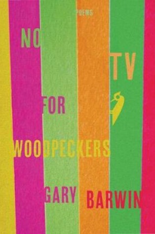 Cover of No TV for Woodpeckers