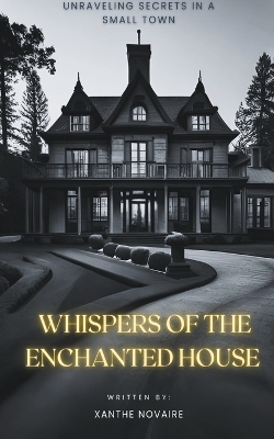 Cover of Whispers of the Enchanted House