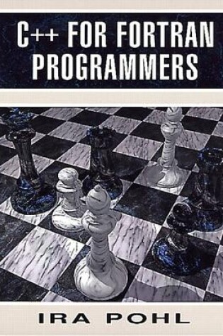 Cover of C++ for Fortran Programmers