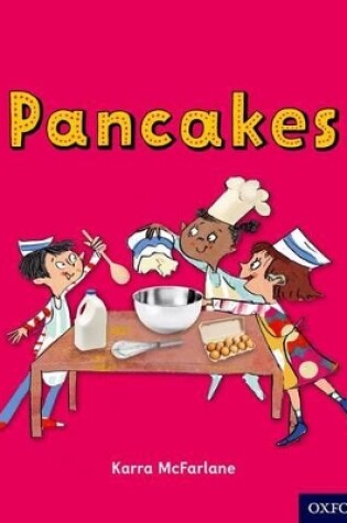 Cover of Oxford Reading Tree inFact: Oxford Level 2: Pancakes