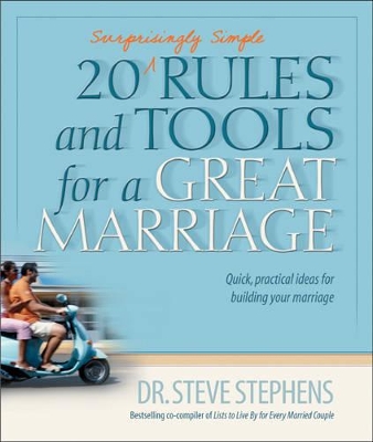 Book cover for 20 (Surprisingly Simple) Rules And Tools For A Great Marriag