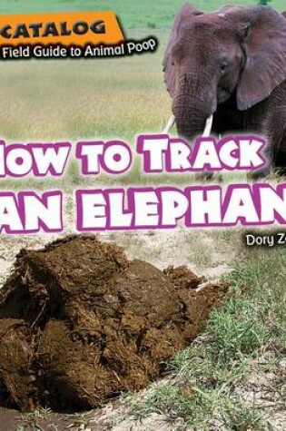 Cover of How to Track an Elephant