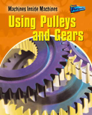 Book cover for Using Pulleys and Gears