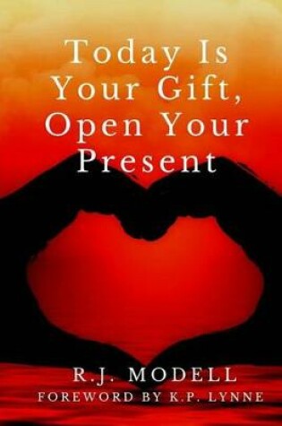 Cover of Today Is Your Gift, Open Your Present