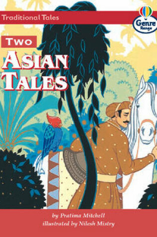 Cover of Two Asian Tales: Fabulous Hiraman and Tajdeen Genre Fluent stage Traditional Tales Book 2