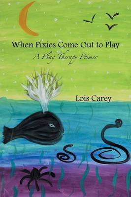 Book cover for When the Pixies Come Out to Play