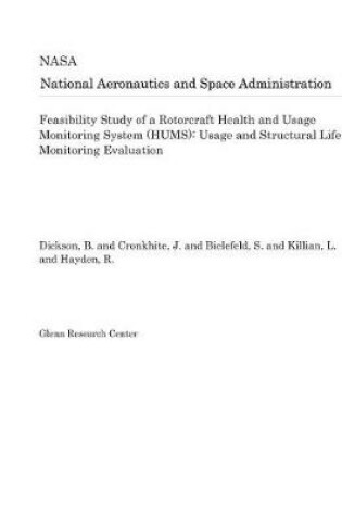 Cover of Feasibility Study of a Rotorcraft Health and Usage Monitoring System (Hums)