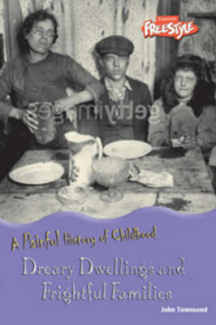 Cover of Dreary Dwellings and Frightful Families