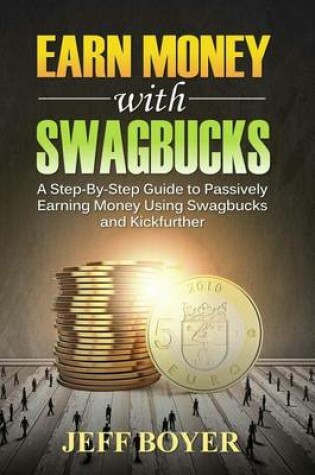 Cover of Earn Money with Swagbucks