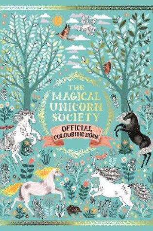 Cover of The Magical Unicorn Society Official Colouring Book