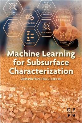 Book cover for Machine Learning for Subsurface Characterization