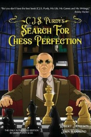 Cover of C.J.S. Purdy's Search for Chess Perfection