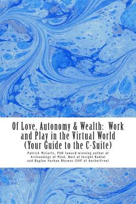 Book cover for Of Love, Autonomy & Wealth