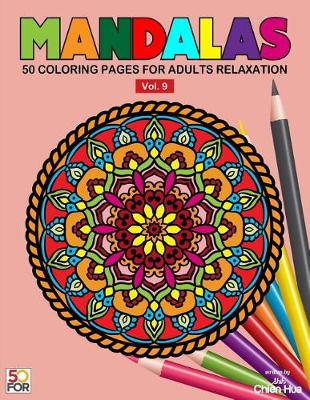 Book cover for Mandalas 50 Coloring Pages For Adults Relaxation Vol.9