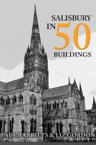 Cover of Salisbury in 50 Buildings