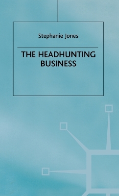 Book cover for The Headhunting Business