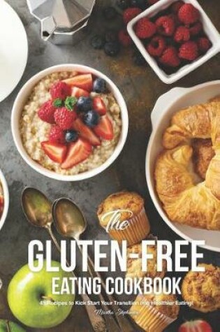 Cover of The Gluten-Free Eating Cook Book