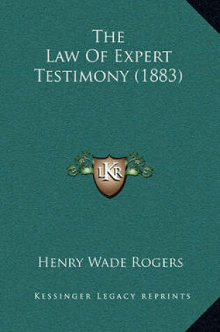 Cover of The Law of Expert Testimony (1883)