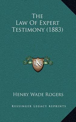 Cover of The Law of Expert Testimony (1883)