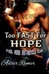 Book cover for Too Fast for Hope