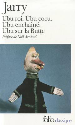 Book cover for Ubu (Ubu Roi / Ubu Cocu / Ubu Enchaine / Ubu Sur La Butte)