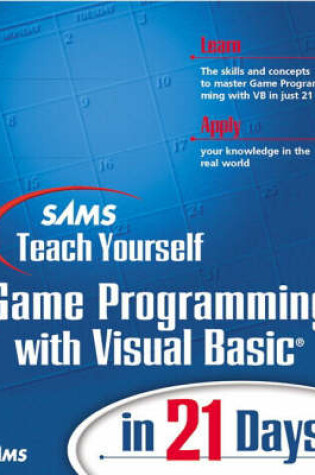Cover of Sams Teach Yourself Game Programming with Visual Basic in 21 Days