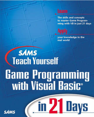 Book cover for Sams Teach Yourself Game Programming with Visual Basic in 21 Days