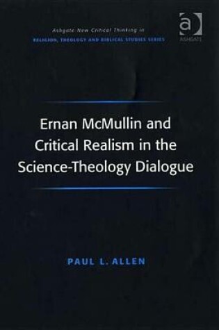 Cover of Ernan McMullin and Critical Realism in the Science-Theology Dialogue
