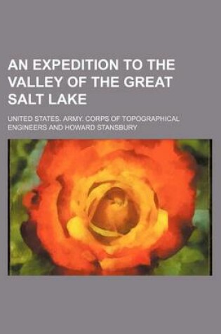 Cover of An Expedition to the Valley of the Great Salt Lake