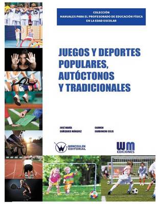 Book cover for Juegos y deportes populares, autoctonos y tradicionales