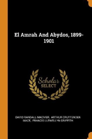 Cover of El Amrah and Abydos, 1899-1901