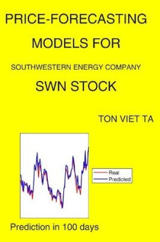 Cover of Price-Forecasting Models for Southwestern Energy Company SWN Stock