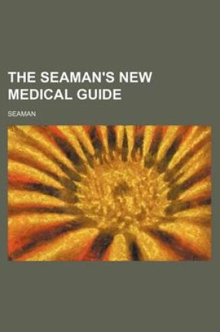 Cover of The Seaman's New Medical Guide