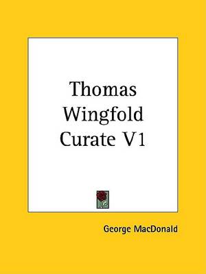 Book cover for Thomas Wingfold Curate V1