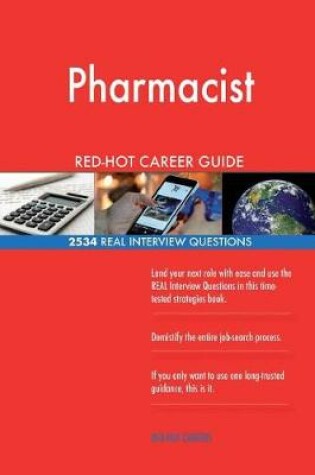 Cover of Pharmacist RED-HOT Career Guide; 2534 REAL Interview Questions