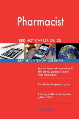 Book cover for Pharmacist RED-HOT Career Guide; 2534 REAL Interview Questions