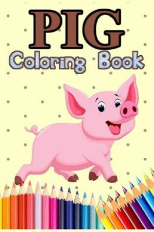 Cover of Pig Coloring Book