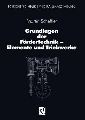 Cover of Grundlagen Der Foerdertechnik -- Elemente Und Triebwerke
