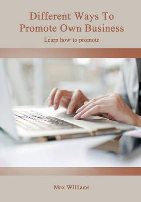 Book cover for Different Ways to Promote Own Business