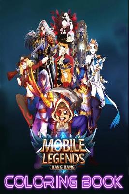 Book cover for Mobile Legends Coloring Book