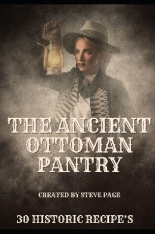 Cover of The Ancient Ottoman Pantry