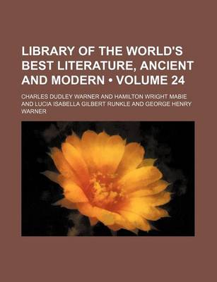 Book cover for Library of the World's Best Literature, Ancient and Modern (Volume 24)