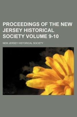 Cover of Proceedings of the New Jersey Historical Society Volume 9-10