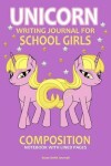 Book cover for Unicorn Writing Journal For School Girls