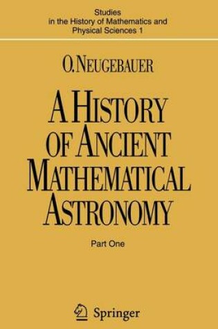 Cover of A History of Ancient Mathematical Astronomy