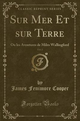 Book cover for Sur Mer Et Sur Terre, Vol. 2
