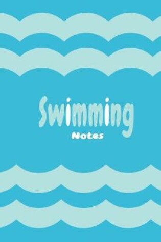 Cover of swimming Notes